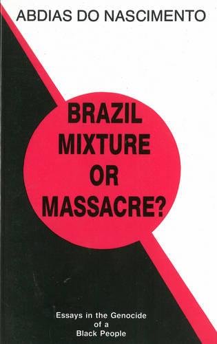 9780912469263: BRAZIL: MIXTURE OR MASSACRE?