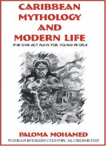Stock image for Caribbean Mythology and Modern Life: 5 Plays for Young People (Majority Press Inc., Wisdom for Children Series, No. 2,) for sale by Irish Booksellers