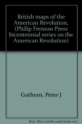 Stock image for British Maps of the American Revolution for sale by Better World Books