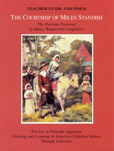 Stock image for The Courtship of Miles Standish The Puritan Pastoral Teacher Guide and Poem for sale by Books Unplugged