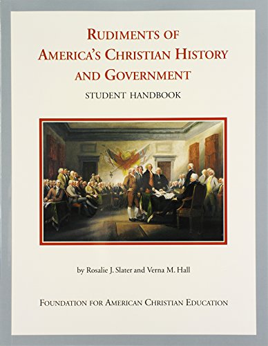 Stock image for Rudiments of America's Christian History and Government: Student Handbook for sale by ThriftBooks-Atlanta