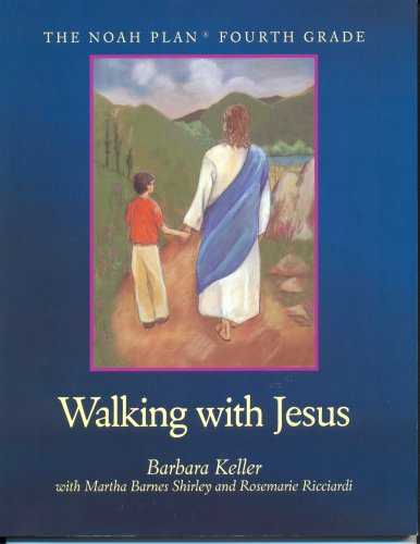 Stock image for Walking with Jesus - The Noah Plan Fourth Grade for sale by HPB-Emerald