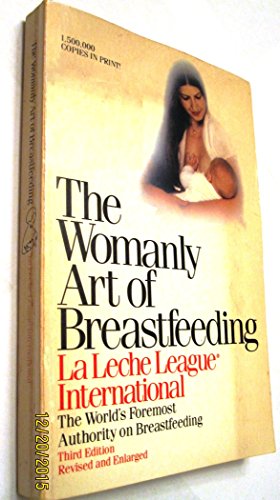 Imagen de archivo de The Womanly art of breastfeeding a la venta por Red's Corner LLC