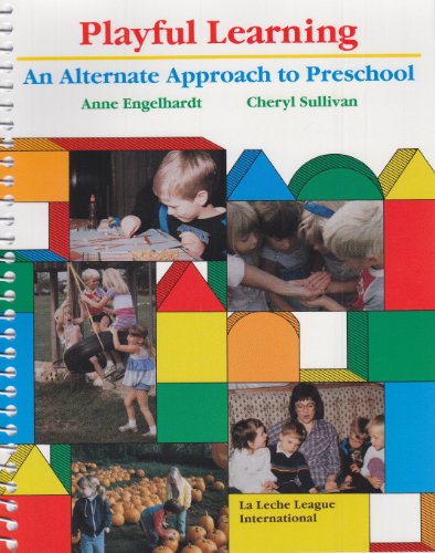 Beispielbild fr Playful Learning: An Alternate Approach to Preschool zum Verkauf von Once Upon A Time Books
