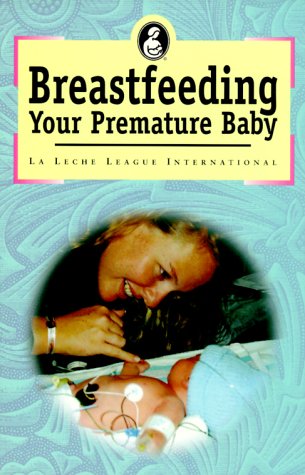 Breast Feeding Your Premature Baby