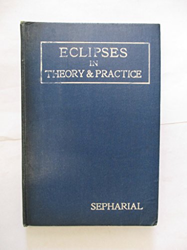 Stock image for Eclipses;: Astronomically and Astrologically Considered and Explained for sale by Visible Voice Books