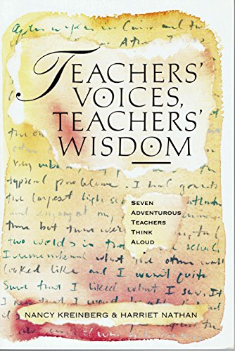 9780912511559: Teachers' Voices, Teachers' Wisdom: Seven Adventurous Teachers Think Aloud