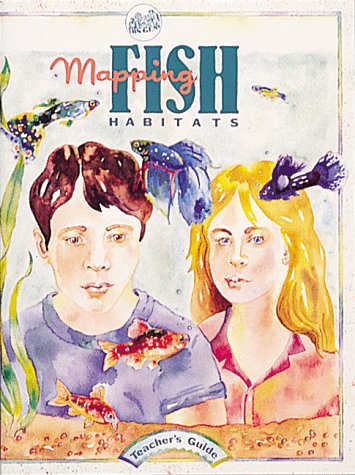 9780912511610: Mapping Fish Habitats/Teacher's Guide