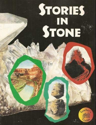 Stock image for Stories In Stone (Old Edition) (Great Explorations in Math & Science) for sale by The Book Cellar, LLC