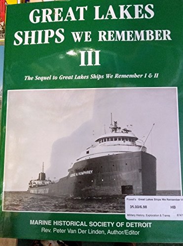 Imagen de archivo de Great Lakes Ships We Remember III a la venta por John M. Gram