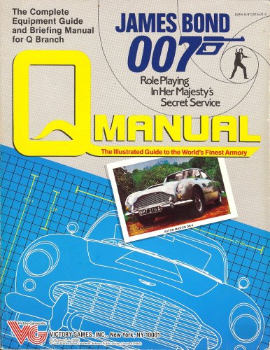 Q Manual (James Bond 007 role playing game) (9780912515014) by Greg Gorden