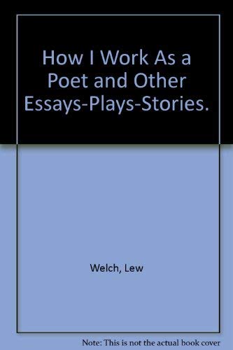 Beispielbild fr How I work as a Poet & other essays / plays / stories zum Verkauf von MIAC-LOA Library