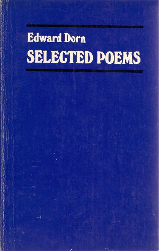 Beispielbild fr Edward Dorn - Selected Poems zum Verkauf von Wonder Book