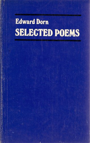 Stock image for Edward Dorn - Selected Poems for sale by Wonder Book