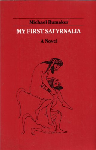 My First Satyrnalia. A Novel.