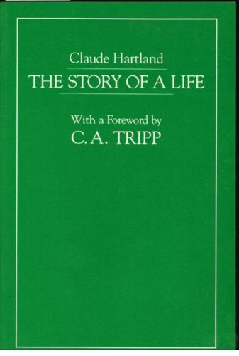 9780912516929: Claude Hartland: The Story of a Life : For the Consideration of the Medical Fraternity (Grey Fox Documents, 1)