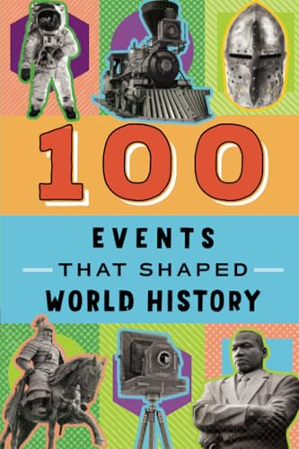 9780912517032: 100 Events That Shaped World History (100 Series)