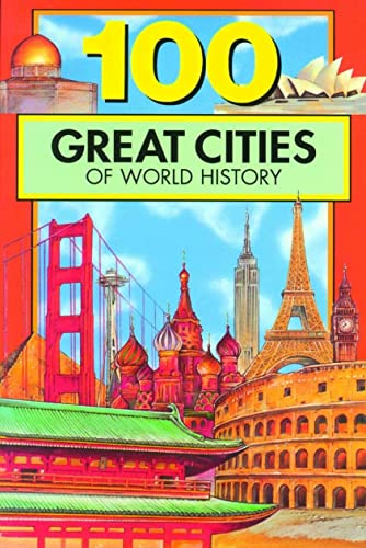 Beispielbild fr 100 Great Cities of World History zum Verkauf von Wonder Book