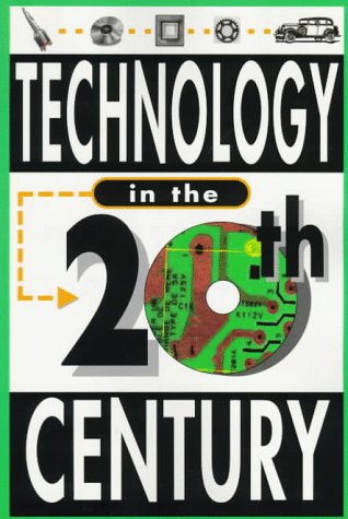 TECHNOLOGY: 20TH CENTURY SERIES (9780912517254) by Alex Chase