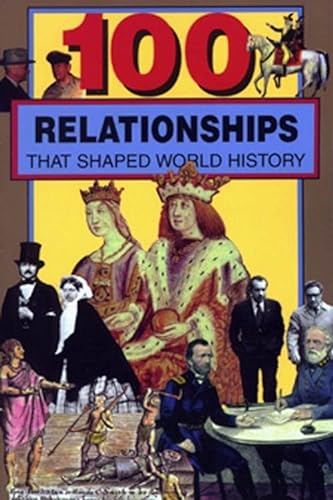Imagen de archivo de 100 Relationships That Shaped World History a la venta por ThriftBooks-Dallas