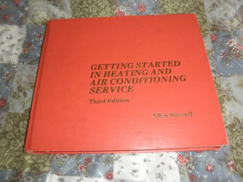 Stock image for Getting Started in Heating and Air Conditioning Service for sale by Better World Books