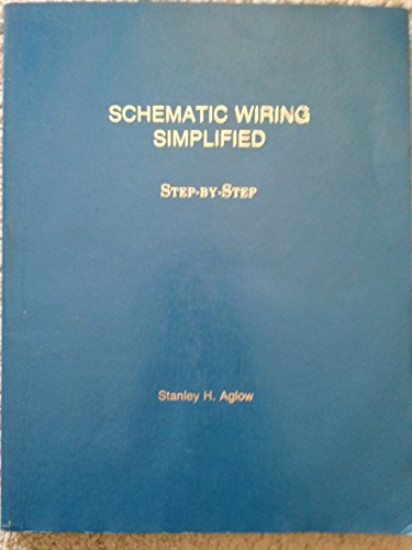 Stock image for Schematic wiring simplified, step-by-step for sale by ThriftBooks-Dallas