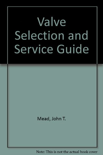 Stock image for The Valve Selection and Service Guide for sale by Better World Books