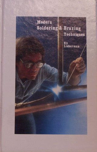 Imagen de archivo de Modern Soldering and Brazing Techniques a la venta por Hawking Books