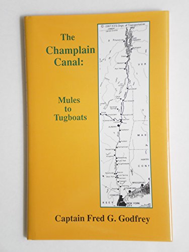 Imagen de archivo de The Champlain Canal: Mules to Tugboats. a la venta por Grendel Books, ABAA/ILAB
