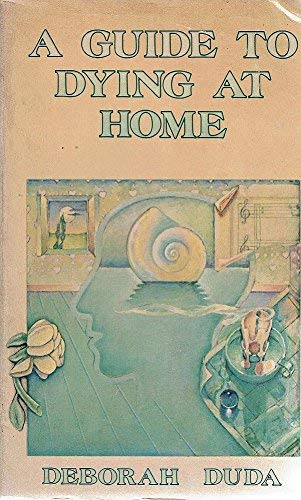 Imagen de archivo de A guide to dying at home a la venta por Wonder Book