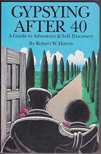 Beispielbild fr Gypsying After 40: A Guide to Adventure and Self-Discovery zum Verkauf von ThriftBooks-Dallas