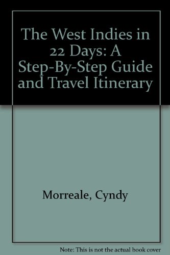 9780912528748: The West Indies in 22 Days: A Step-By-Step Guide and Travel Itinerary