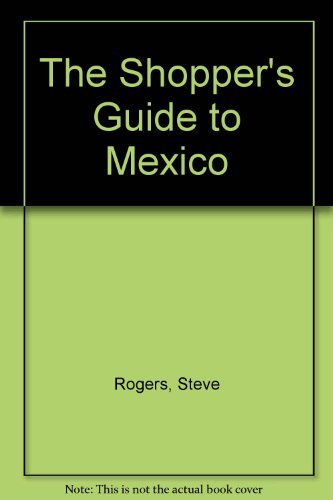 Stock image for The Shopper's Guide to Mexico for sale by HPB-Emerald