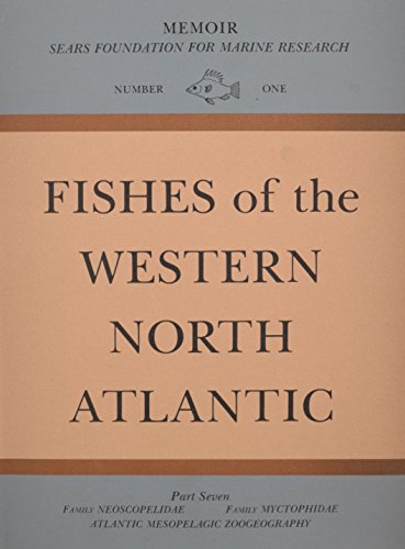 9780912532882: Order Iniomi (Myctophiformes): Part 7, Neoscopelidae and Myctophidae and Atlantic Mesopelagic Zoogeography (Fishes of the Western North Atlantic)