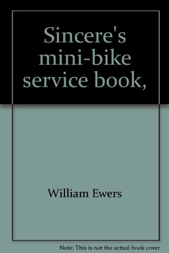 9780912534039: Sincere's mini-bike service book,