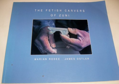 Stock image for Fetish Carvers of Zuni for sale by Wonder Book