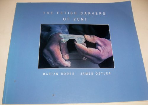 9780912535050: THE FETISH CARVERS OF ZUNI