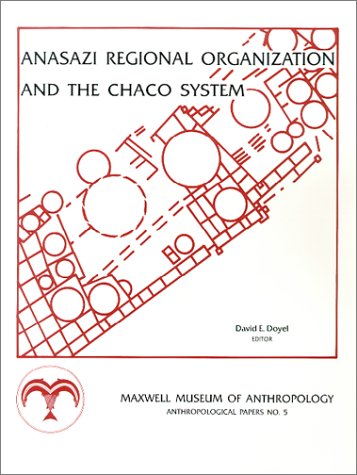 Beispielbild fr Anasazi Regional Organization and the Chaco System zum Verkauf von COLLINS BOOKS