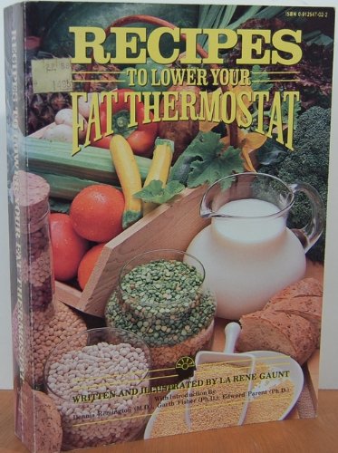 9780912547022: Recipes to lower your fat thermostat