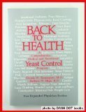 Beispielbild fr Back to Health: A Comprehensive Medical and Nutritional Yeast Control Program zum Verkauf von SecondSale