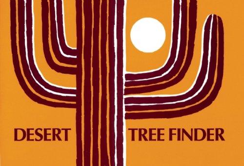 Stock image for Desert Tree Finder : A Pocket Manual for Identifying Desert Trees for sale by Better World Books