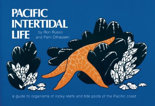 Imagen de archivo de Pacific Intertidal Life: A Guide to Organisms of Rocky Reefs and a la venta por Hawking Books