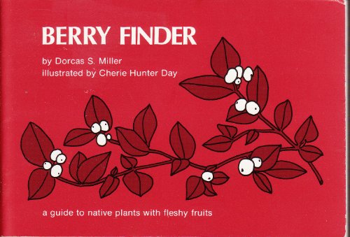 9780912550145: Berry Finder: A Guide to Native Plants With Fleshy Fruits