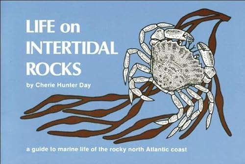 9780912550152: Life on Intertidal Rocks: A Guide to the Marine Life of the Rocky North Atlantic Coast (Nature Study Guides)