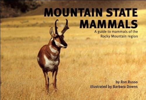 Stock image for Mountain State Mammals: A Guide to Mammals of the Rocky Mountain Region (Nature Study Guides) for sale by Jenson Books Inc