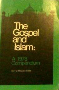 Imagen de archivo de The Gospel and Islam : A Compendium a la venta por Better World Books