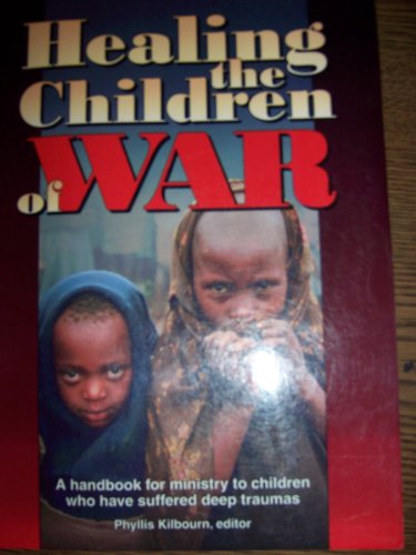 Beispielbild fr Healing The Children Of War zum Verkauf von SecondSale