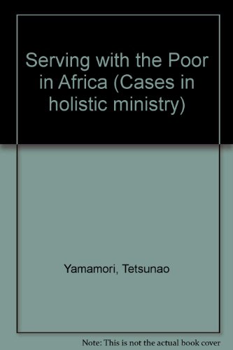 9780912552989: Serving with the Poor in Africa (Cases in holistic ministry)