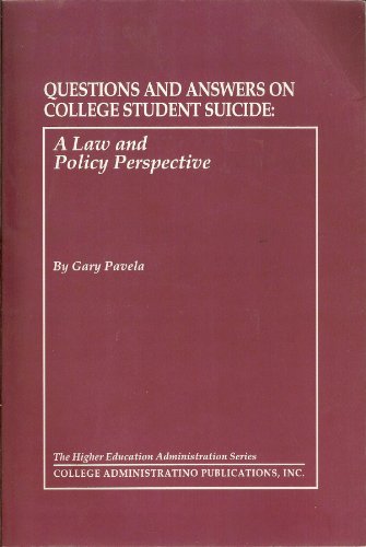 Beispielbild fr Questions and Answers on College Student Suicide : A Law and Policy Perspective zum Verkauf von Better World Books