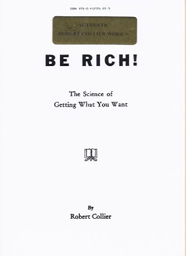 Be Rich (9780912576053) by Robert Collier